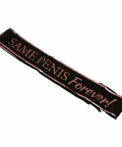 Bachelorette.com Same Penis Forever Sash